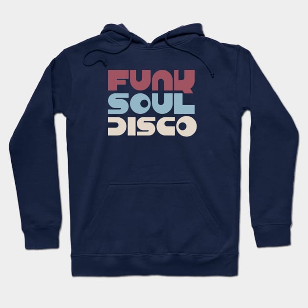 Funk Soul Disco Hoodie by modernistdesign